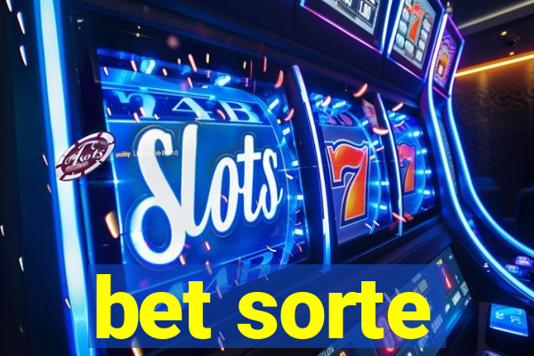 bet sorte